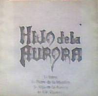 Hijo De La Aurora : Hijo de la Aurora